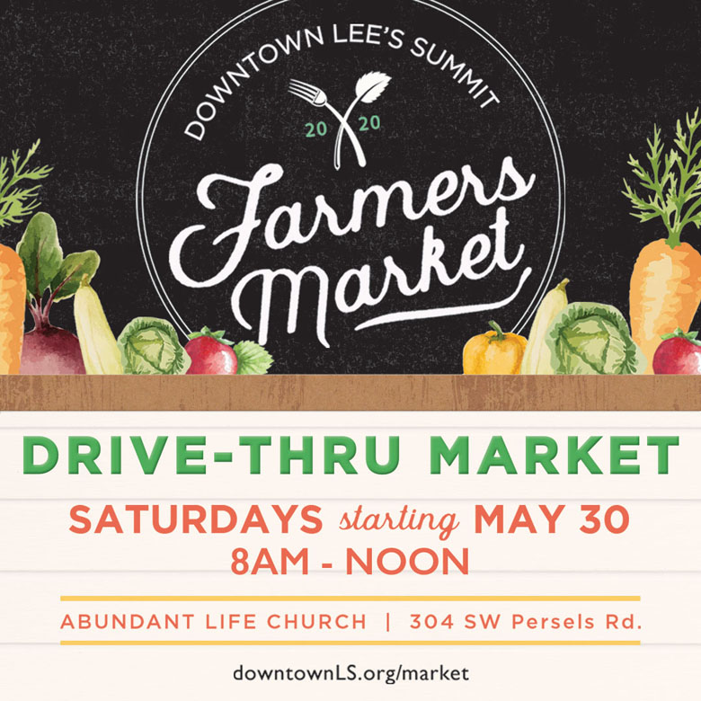 Downtown Lee’s Summit Farmers Market Opening as DriveThru Beginning