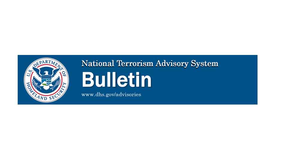 DHS Issues A National Terrorism Advisory System (NTAS) Bulletin – Lee's ...